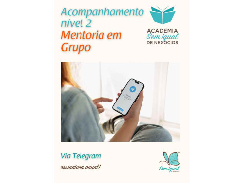 Acompanhamento e Mentoria - Academia Sem Igual de Negocios