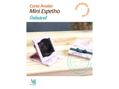 Curso Online Mini Espelho